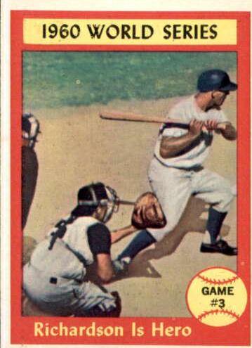 1961 Topps World Series Game 3 [Richardson Is Hero] #308 card