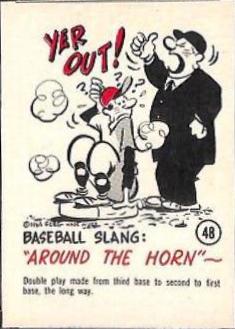 1963 Gad Fun Cards Baseball Slang [Around the Horn] #48 card