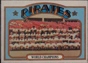 1972 O Pee Chee Pirates Team [World Champions] #1 card