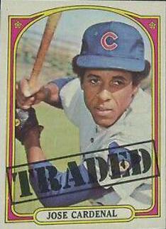 1972 Topps Jose Cardenal [Traded] #757 card