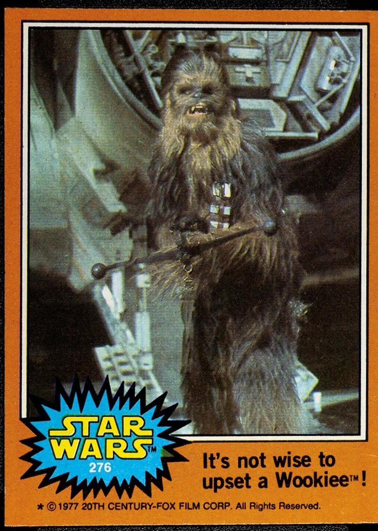 1977 Topps It's not wise to upset a Wookiee! #276 card