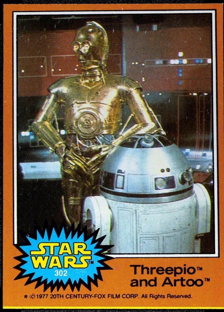 1977 Topps Threepio and Artoo #302 card