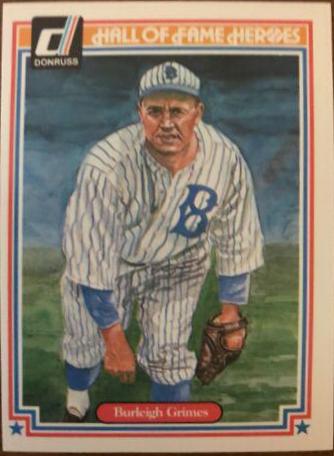1983 Donruss Hall of Fame Heroes Burleigh Grimes #21 card