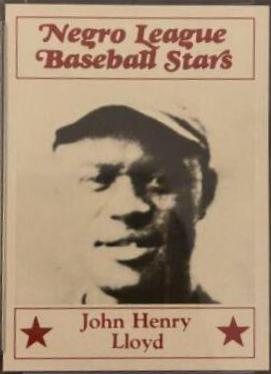 1986 Fritsch Negro League Baseball Stars John Henry Lloyd #16 card