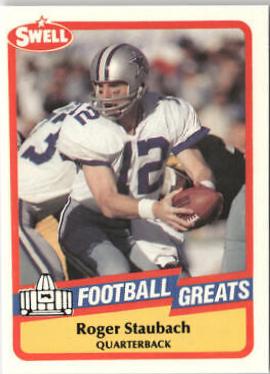1989 Swell Greats Roger Staubach #134 card