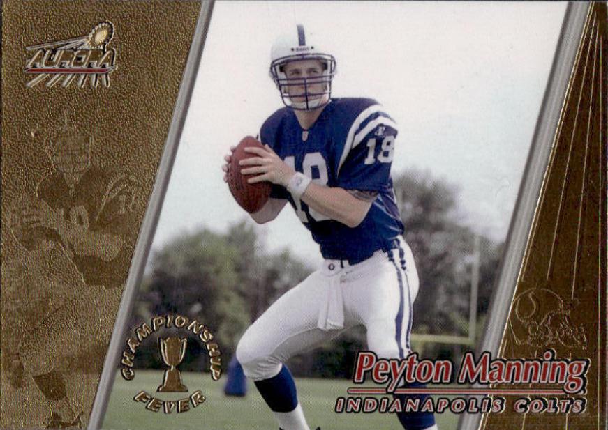 1998 Pacific Aurora Championship Fever Peyton Manning #22 card