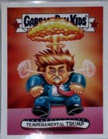 2016 Disgrace to the White House Temperamental Trump #52 card