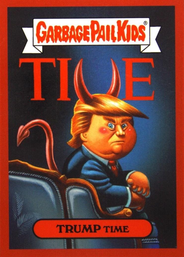 2016 Disgrace to the White House Trump Time #102 card