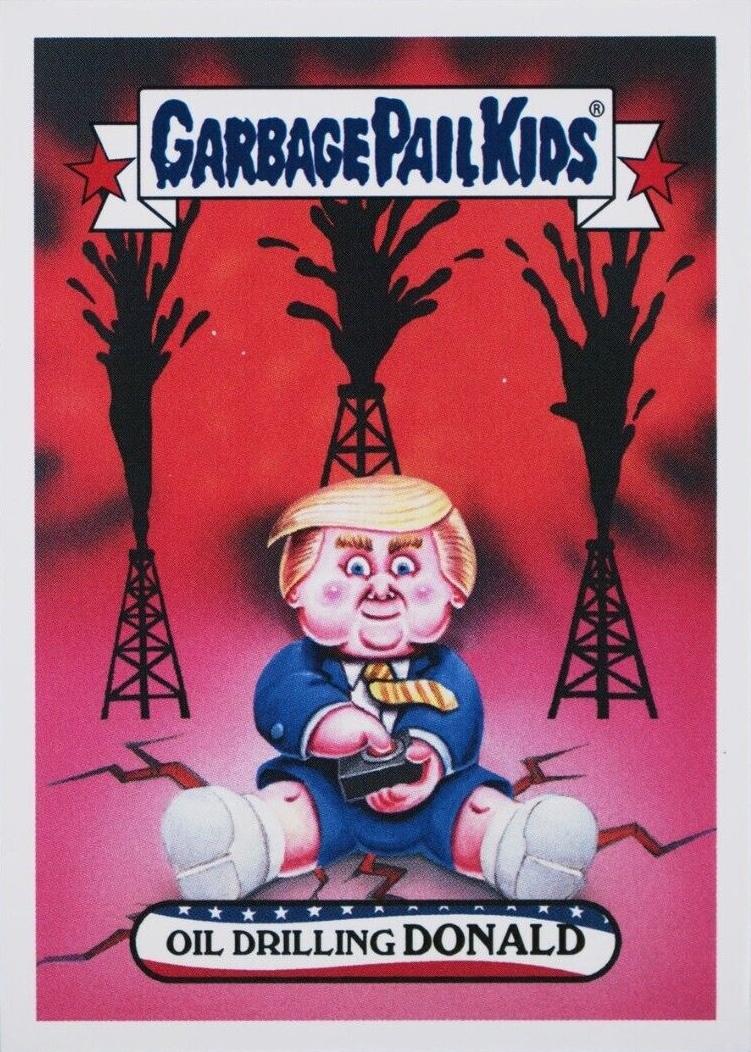 2017 Trumpocracy Oil Drilling DONALD #20 card