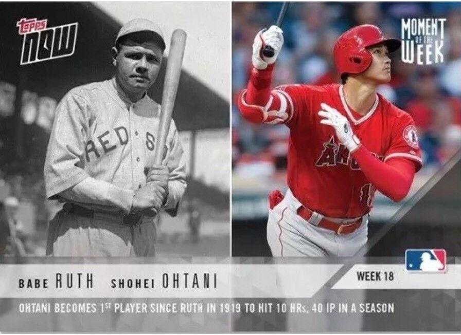 2018 Topps Now Moment of the Week Babe Ruth, Shohei Ohtani #MOW18 card