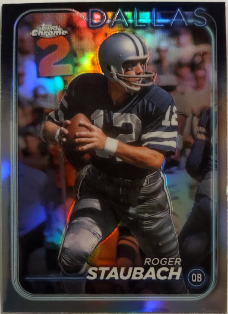 2024 Topps Chrome Roger Staubach [Refractor] #39 card