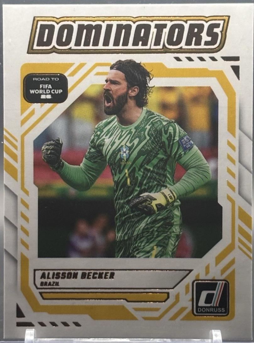 2025 Panini Donruss Road to FIFA Dominators Alisson Becker #9 card