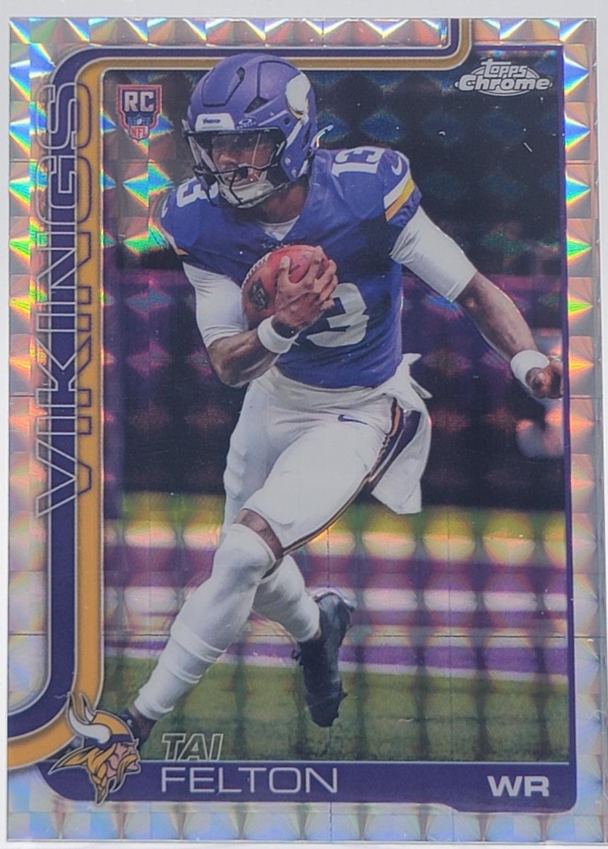 2025 Topps Chrome Tai Felton [Geometric Refractor] #395 card