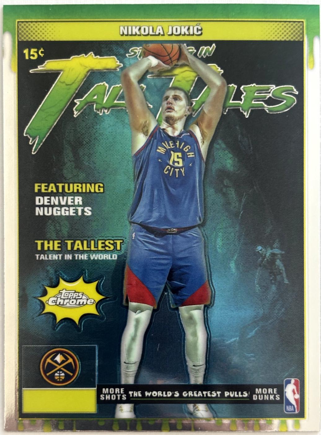 2025 Topps Chrome Tall Tales Nikola Jokic #TT-1 card