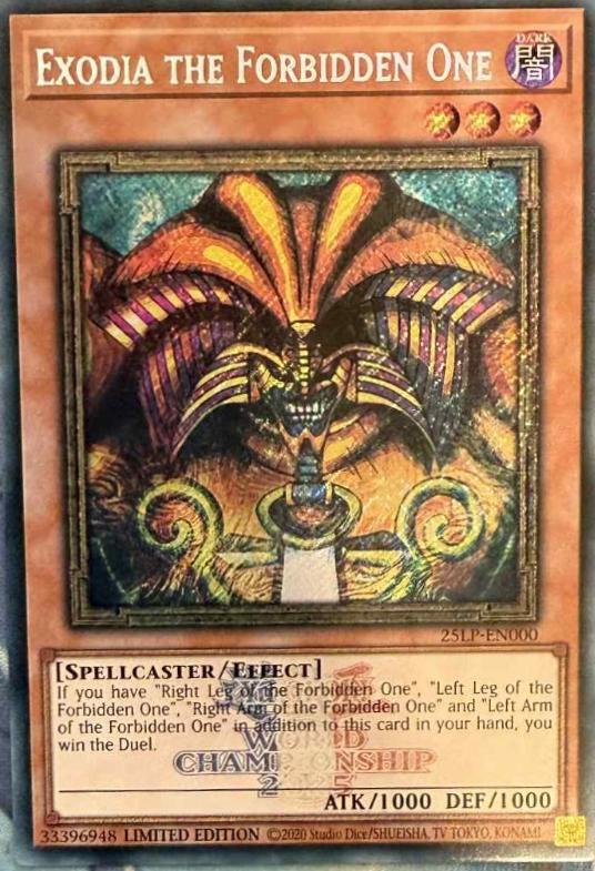 2025 World Championship Limited Pack Exodia the Forbidden One [Emblazoned] 25LP-EN000 card