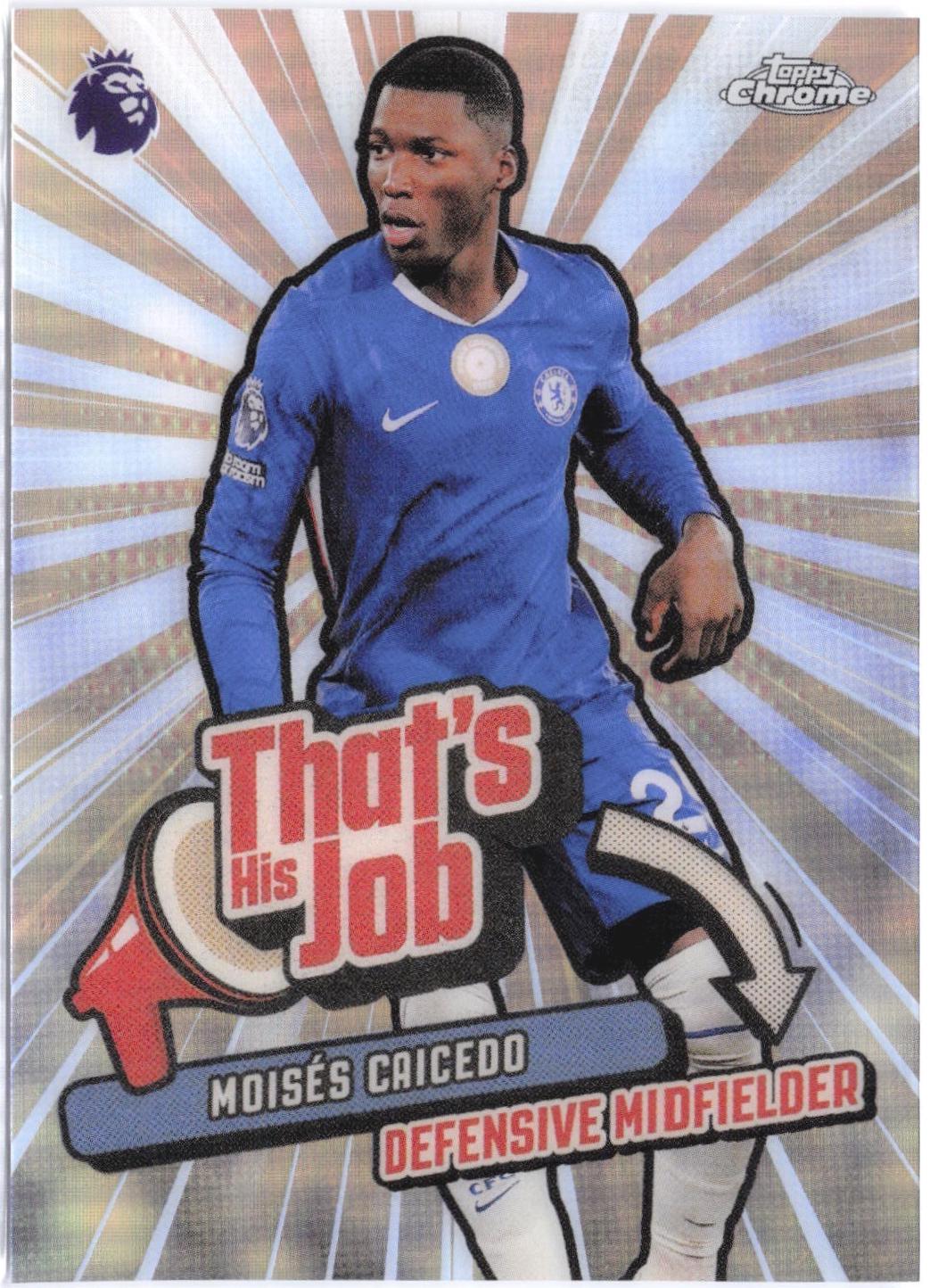 2026 Topps Chrome Premier League That’s His Job Moises Caicedo #THJ-7 card