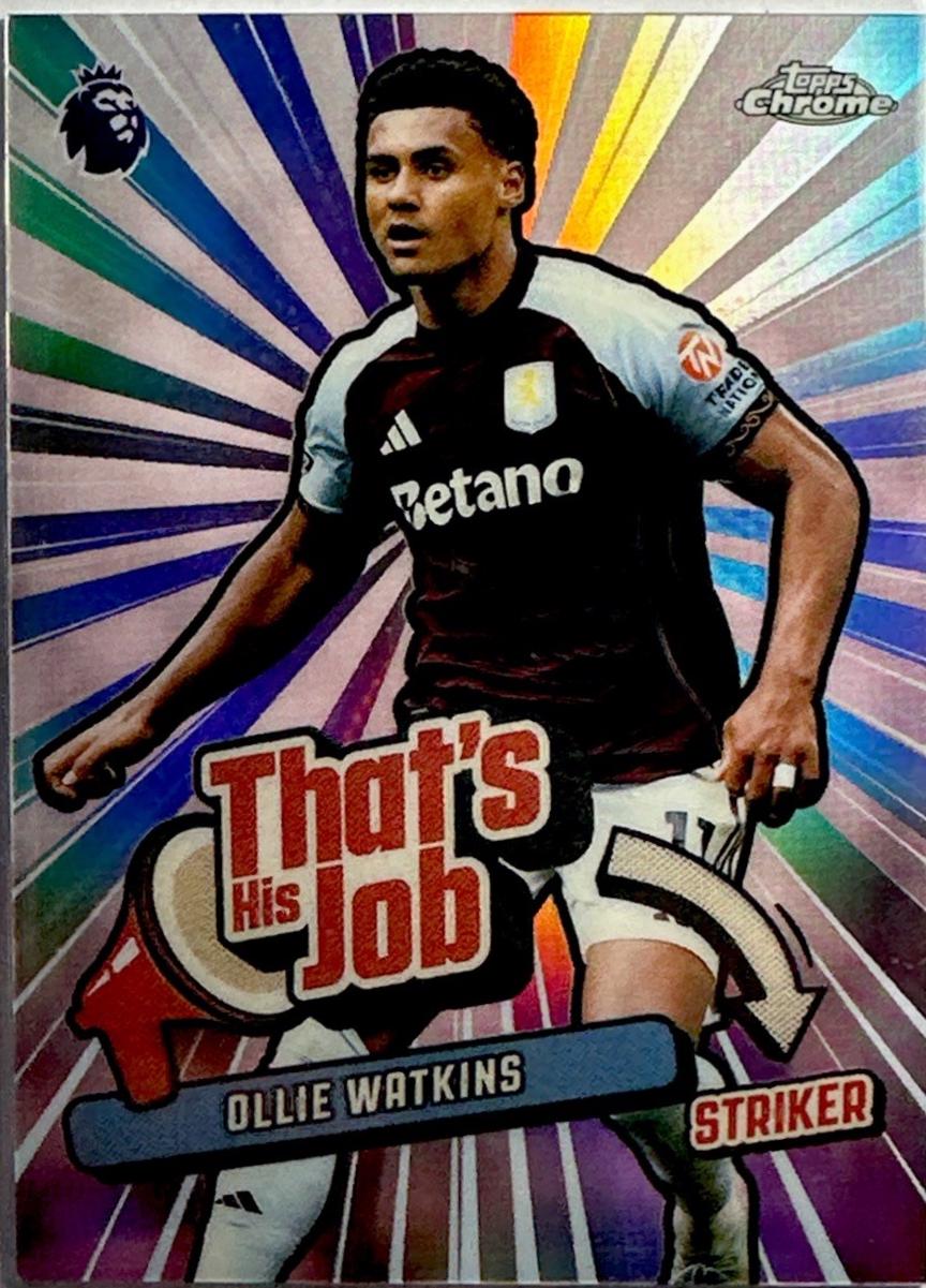 2026 Topps Chrome Premier League That’s His Job Ollie Watkins #THJ-4 card